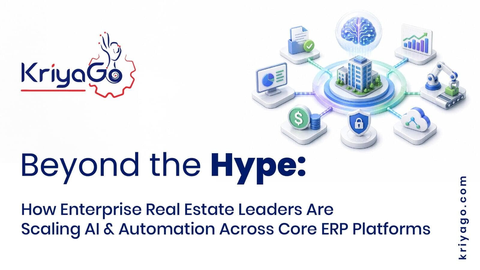 Enterprise Real Estate AI & ERP Automation Strategy | KriyaGo